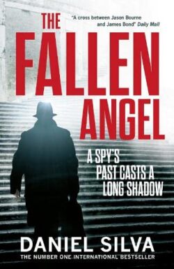 The Fallen Angel: A gripping espionage thriller and New York Times bestseller