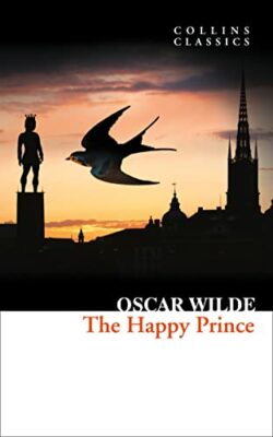 The Happy Prince and other stories (Collins Classics)