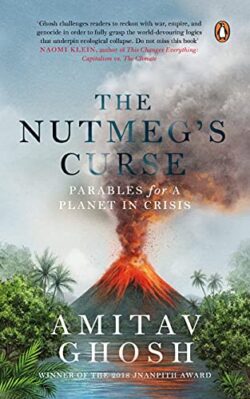 The Nutmeg's Curse: Parables for a Plane