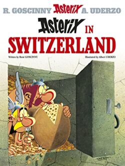 ASTERIX ALBUM 16: ASTERIX IN SWITZERLAND