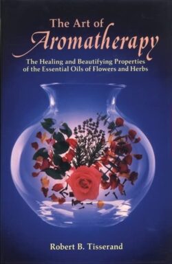 THE ART OF AROMATHERAPY