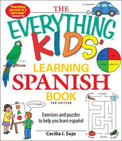 The Everything Kids' Learning Spanish Book: Exercises and Puzzles to Help You Learn Espanol