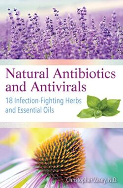 NATURAL ANTIBIOTICS AND ANTIVIRALS