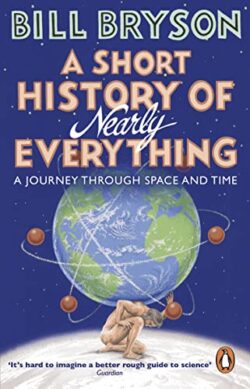 A Short History Of Nearly Everything (Re-Issue) (Bryson) (Bryson, 5)