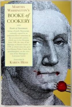 Martha Washington's Book of Cookery and