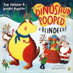 The Dinosaur That Pooped Reindeer!