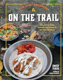 New Camp Cookbook On The Trail