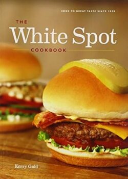 The White Spot Cookbook