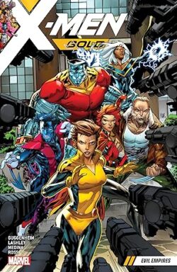 X-MEN GOLD VOL. 2: EVIL EMPIRES