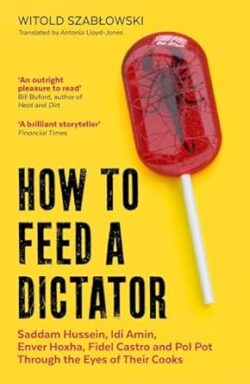 How to Feed a Dictator