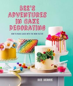 Bee's Adventures In Cake Decorating
